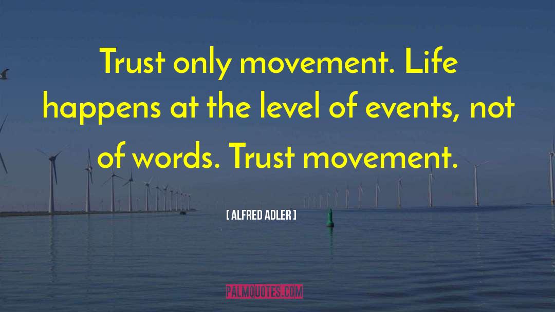 Life Happens quotes by Alfred Adler