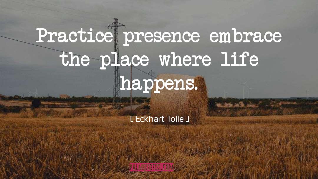 Life Happens quotes by Eckhart Tolle