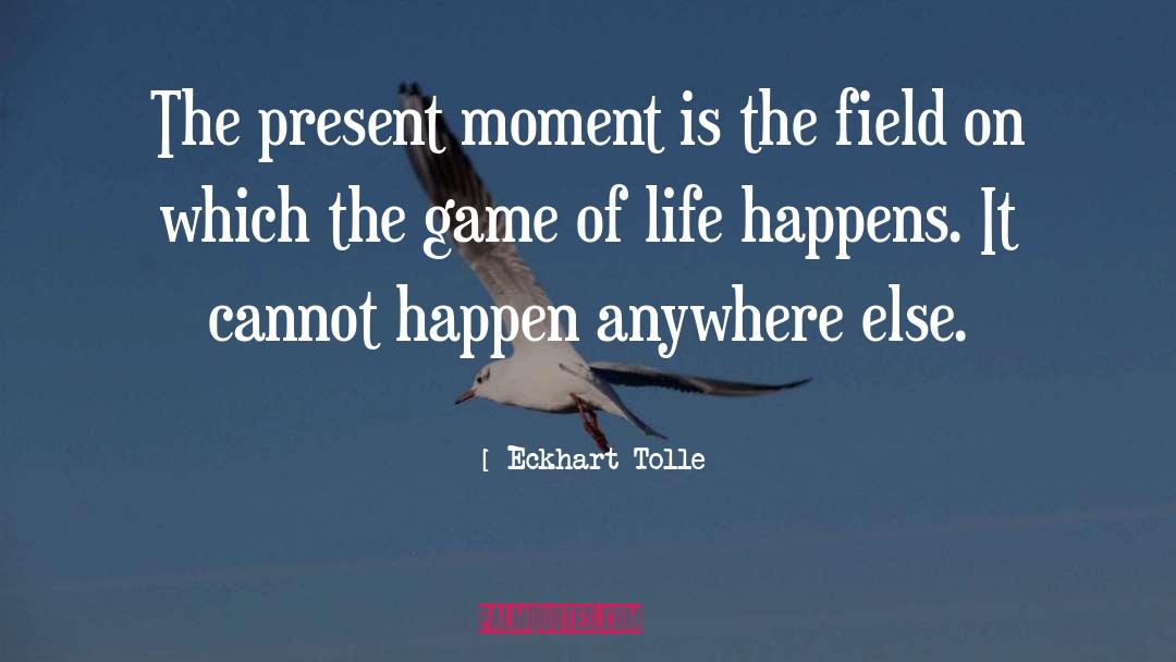 Life Happens quotes by Eckhart Tolle