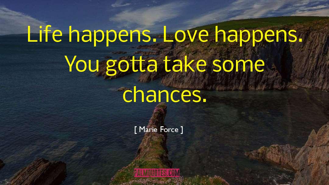 Life Happens quotes by Marie Force