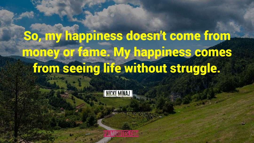 Life Happiness quotes by Nicki Minaj