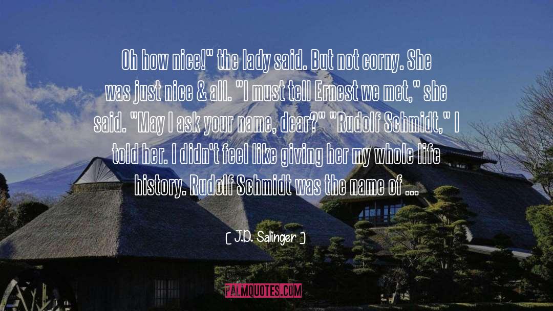 Life History quotes by J.D. Salinger