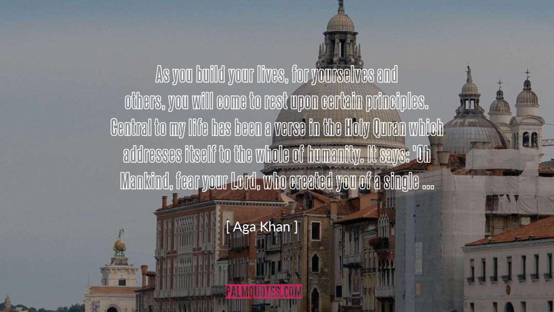 Life Humanity quotes by Aga Khan