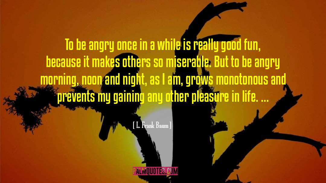 Life Humor quotes by L. Frank Baum