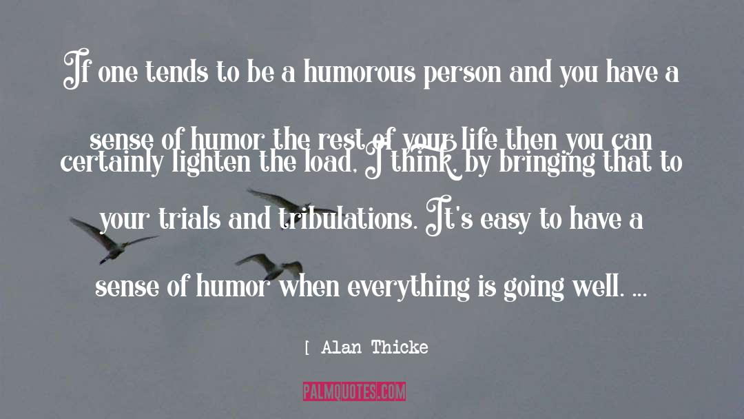 Life Humor quotes by Alan Thicke