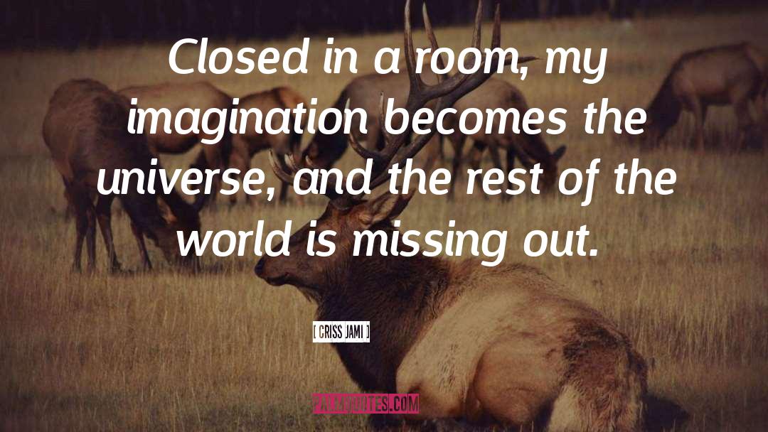 Life Imagination quotes by Criss Jami