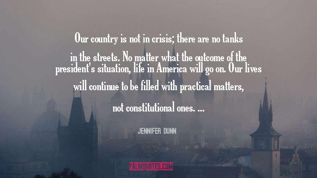 Life In America quotes by Jennifer Dunn