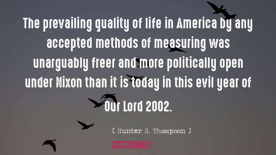 Life In America quotes by Hunter S. Thompson
