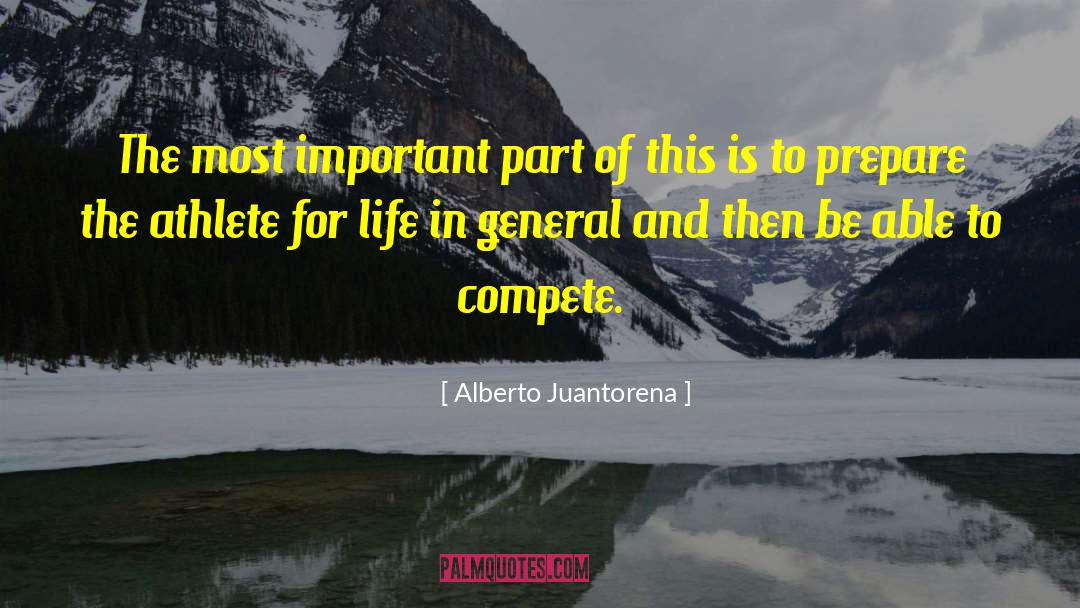 Life In General quotes by Alberto Juantorena