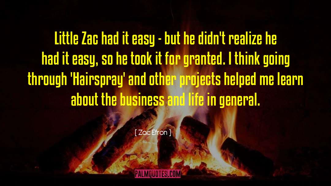 Life In General quotes by Zac Efron