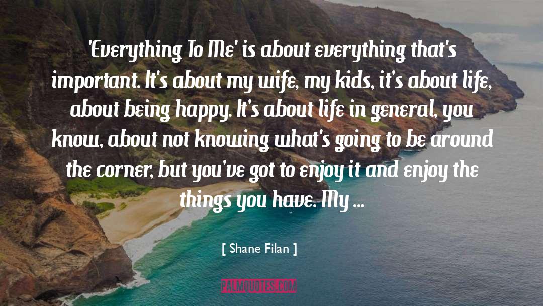 Life In General quotes by Shane Filan
