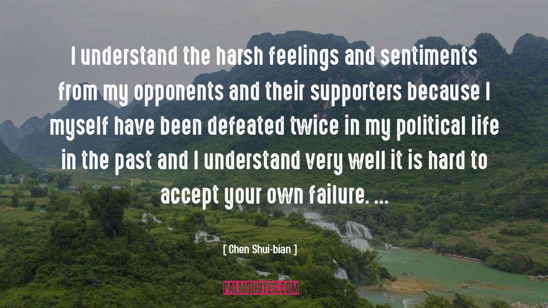 Life In The Past quotes by Chen Shui-bian