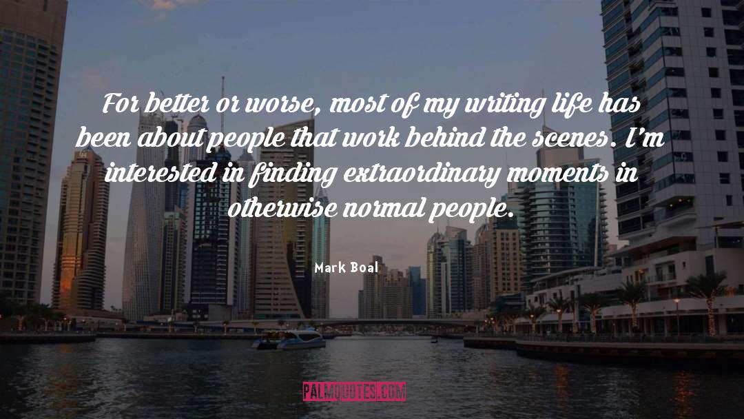 Life In The Past quotes by Mark Boal