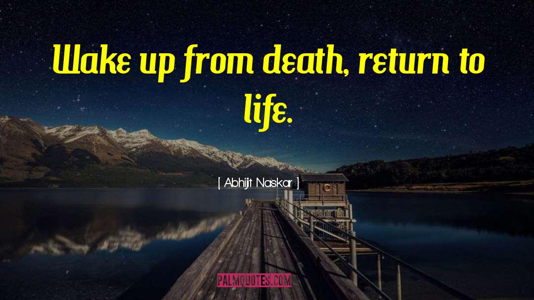 Life Inspirational Motivation quotes by Abhijit Naskar