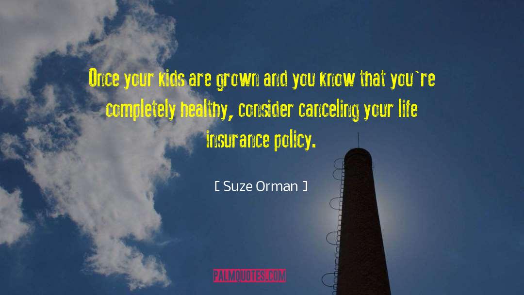 Life Insurance Policy quotes by Suze Orman