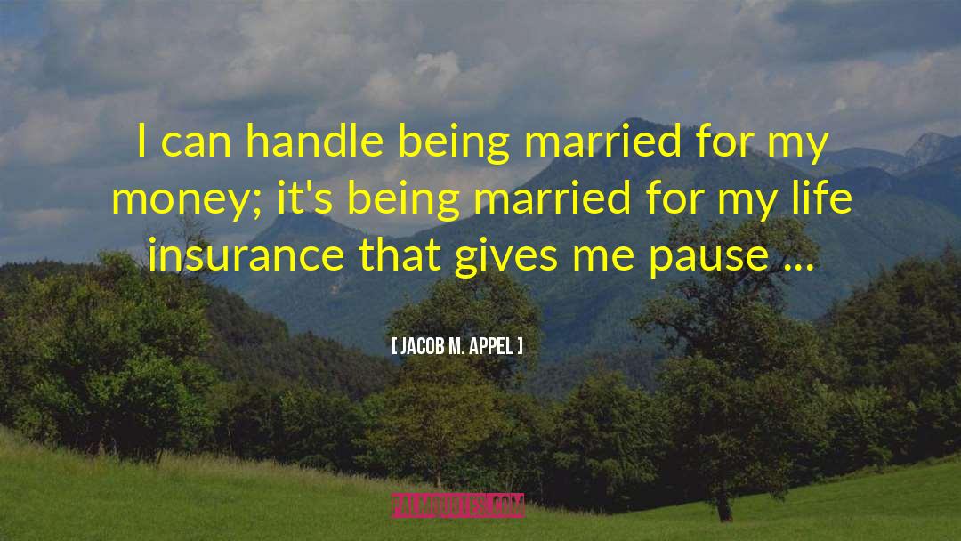 Life Insurance quotes by Jacob M. Appel
