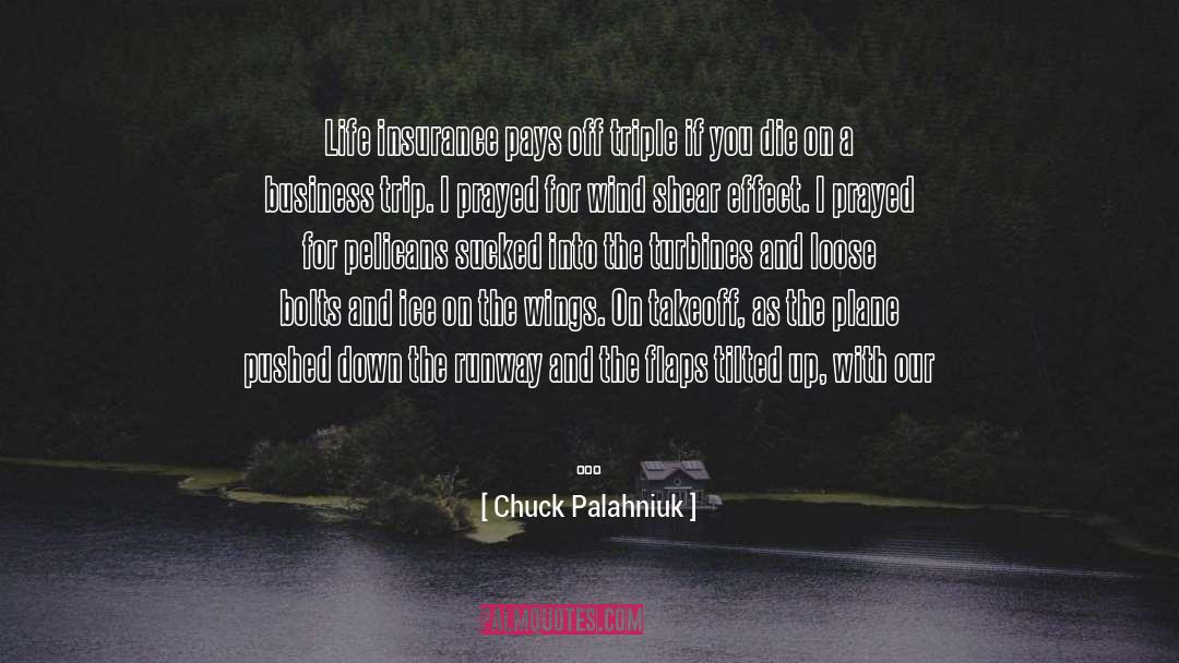 Life Insurance quotes by Chuck Palahniuk