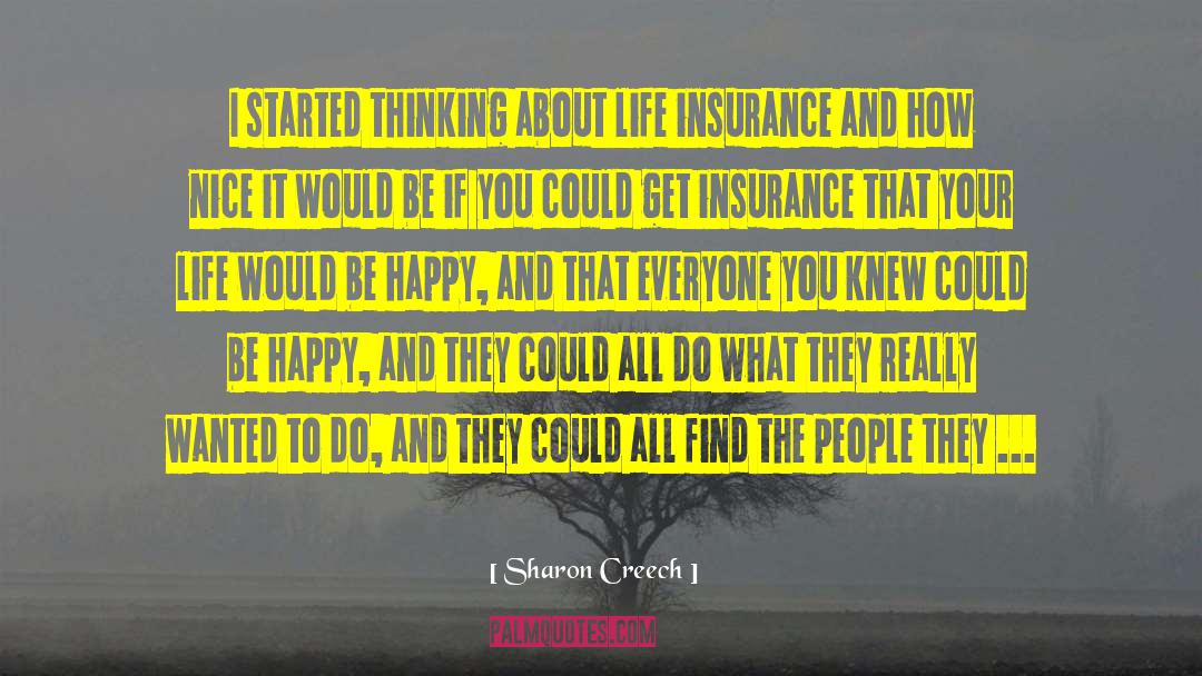 Life Insurance quotes by Sharon Creech