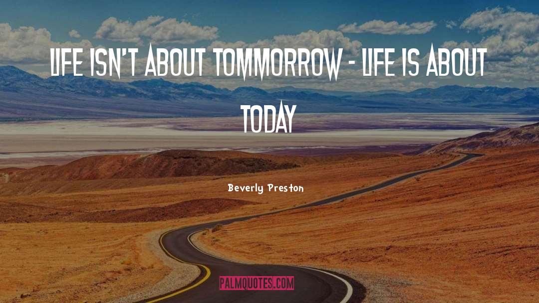 Life Irony quotes by Beverly Preston