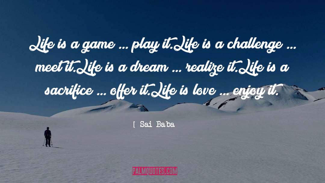 Life Is A Dream quotes by Sai Baba