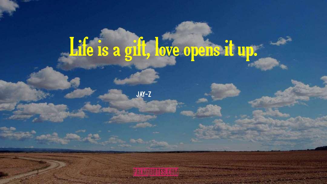 Life Is A Gift quotes by Jay-Z