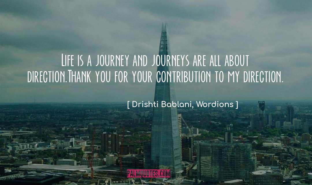 Life Is A Journey quotes by Drishti Bablani, Wordions