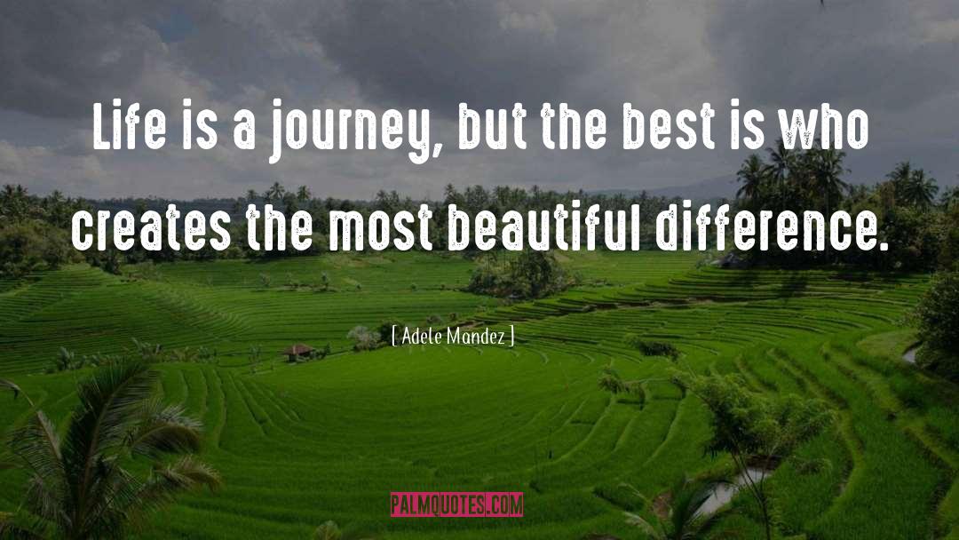 Life Is A Journey quotes by Adele Mandez