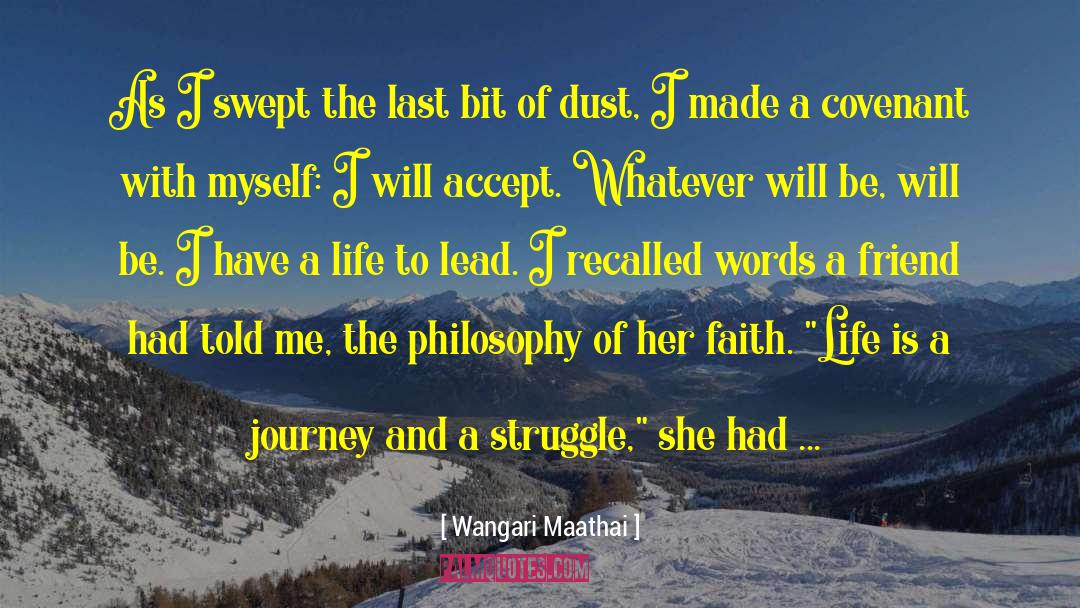 Life Is A Journey quotes by Wangari Maathai