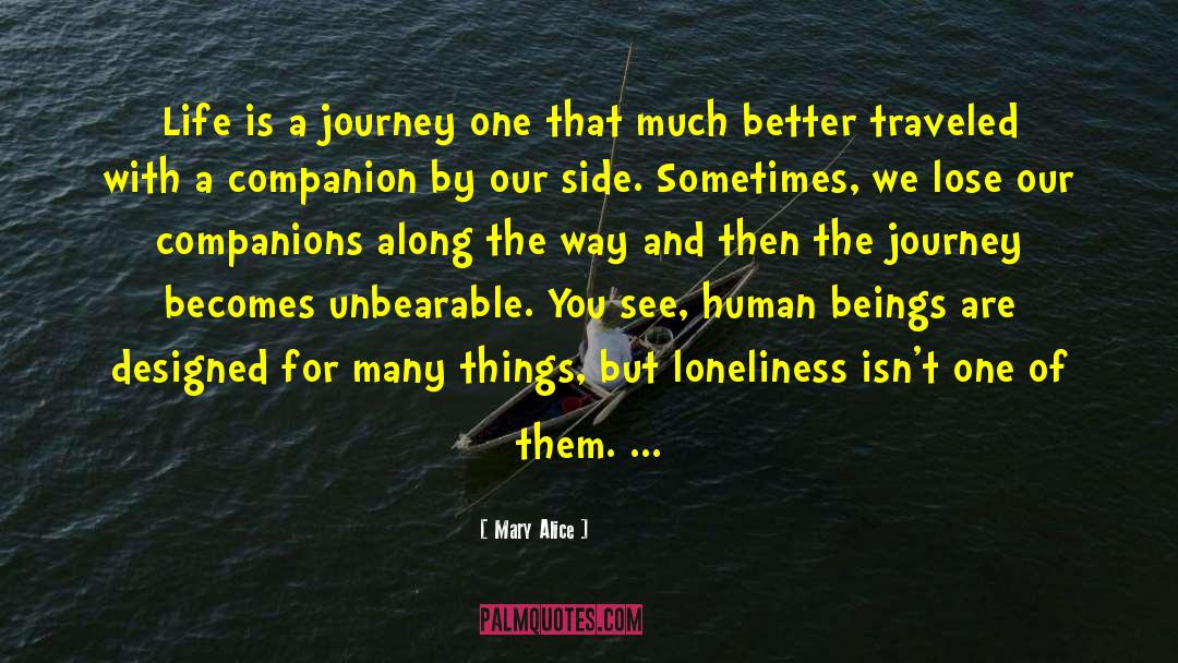 Life Is A Journey quotes by Mary Alice