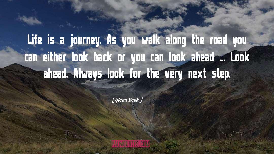 Life Is A Journey quotes by Glenn Beck