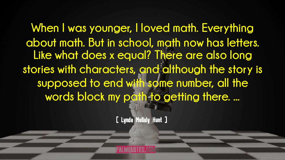Life Is A Math Equation quotes by Lynda Mullaly Hunt