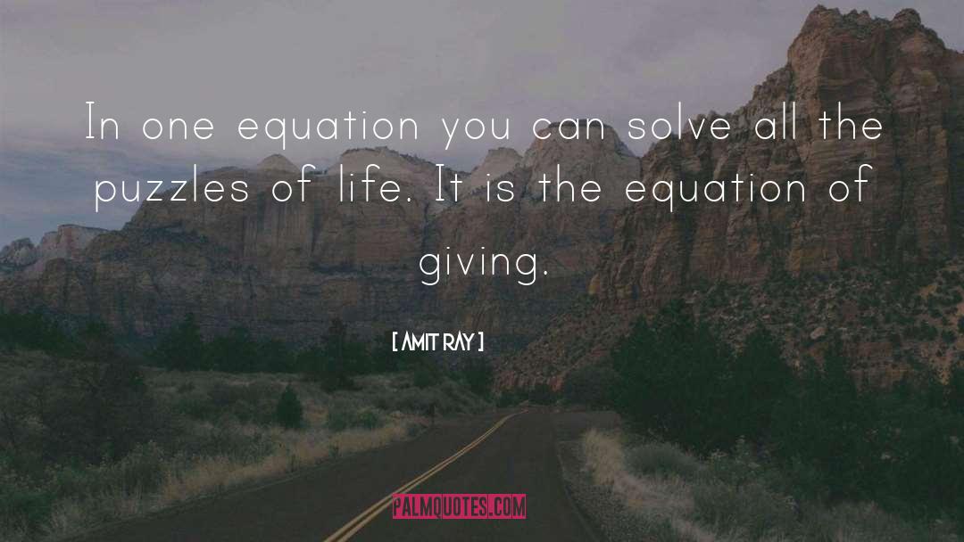 Life Is A Math Equation quotes by Amit Ray