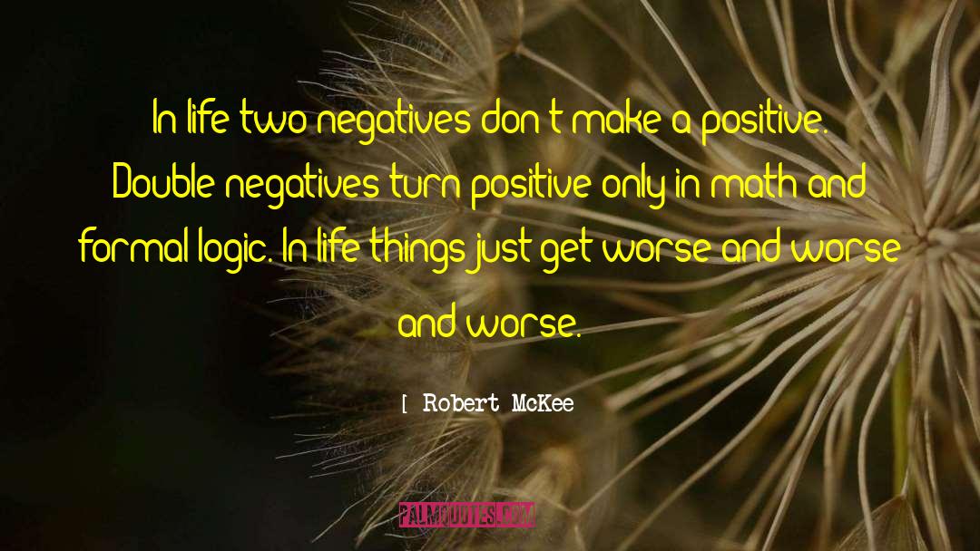 Life Is A Math Equation quotes by Robert McKee