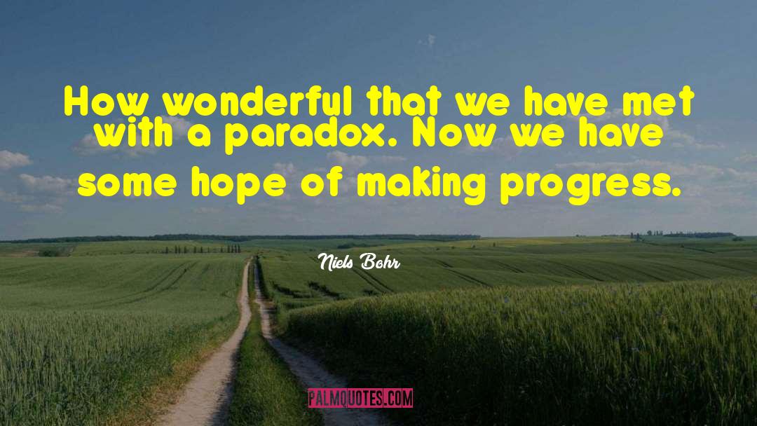 Life Is A Paradox Quote quotes by Niels Bohr