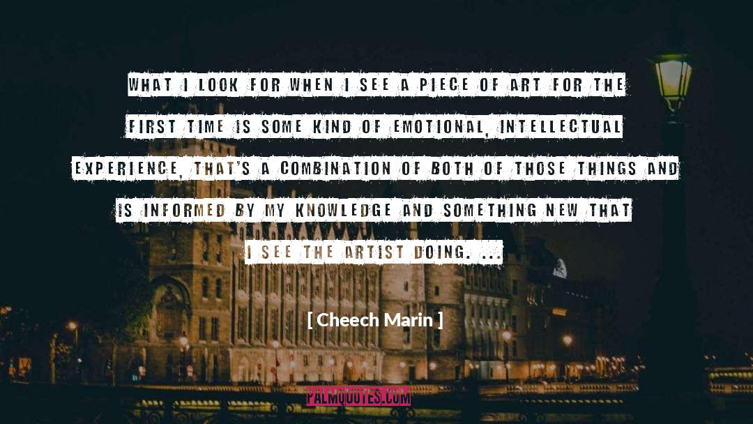 Life Is A Piece Of Art quotes by Cheech Marin