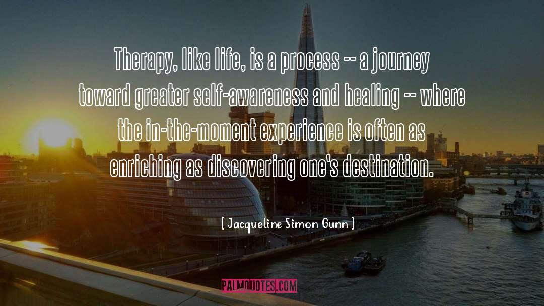 Life Is A Process quotes by Jacqueline Simon Gunn