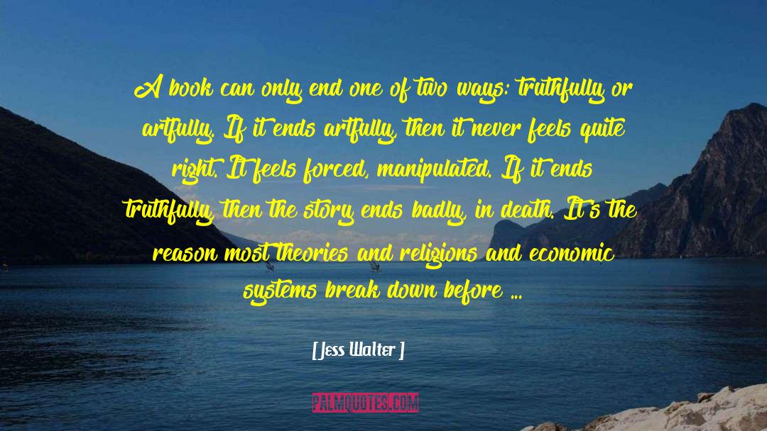 Life Is A Story To Be Written quotes by Jess Walter