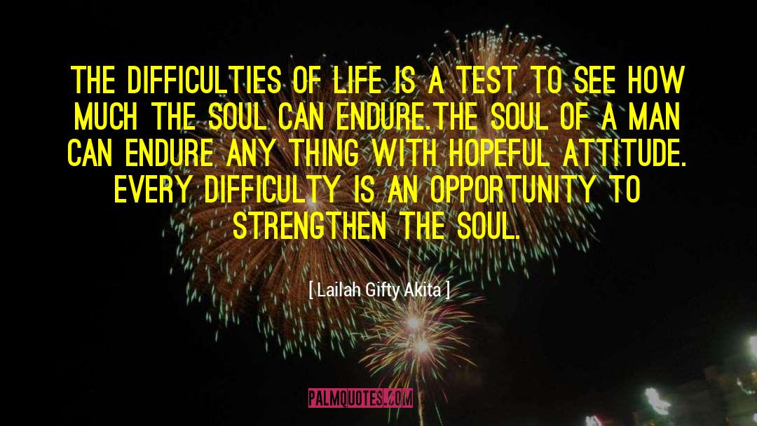 Life Is A Test quotes by Lailah Gifty Akita