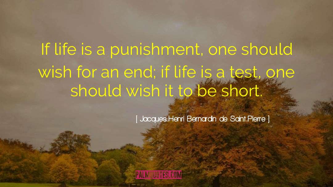 Life Is A Test quotes by Jacques-Henri Bernardin De Saint-Pierre