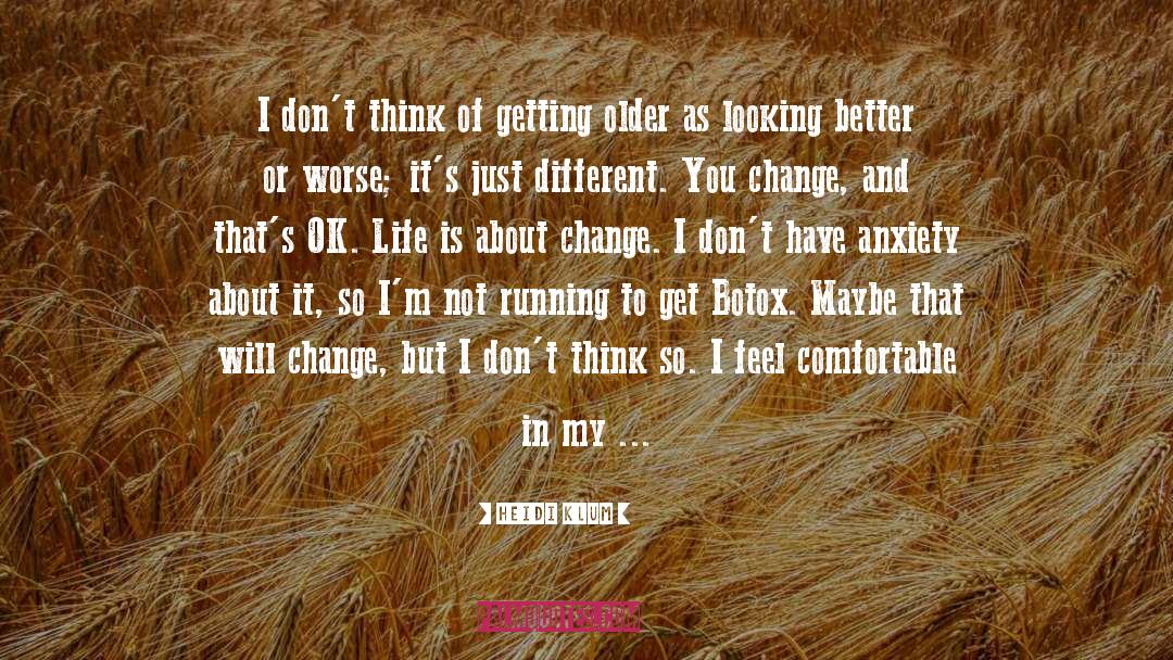 Life Is About Change quotes by Heidi Klum
