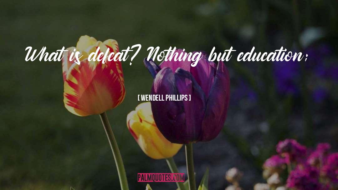 Life Is Adventurous quotes by Wendell Phillips