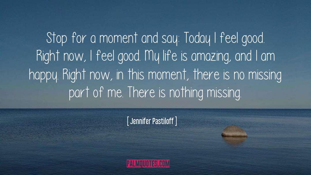 Life Is Amazing quotes by Jennifer Pastiloff