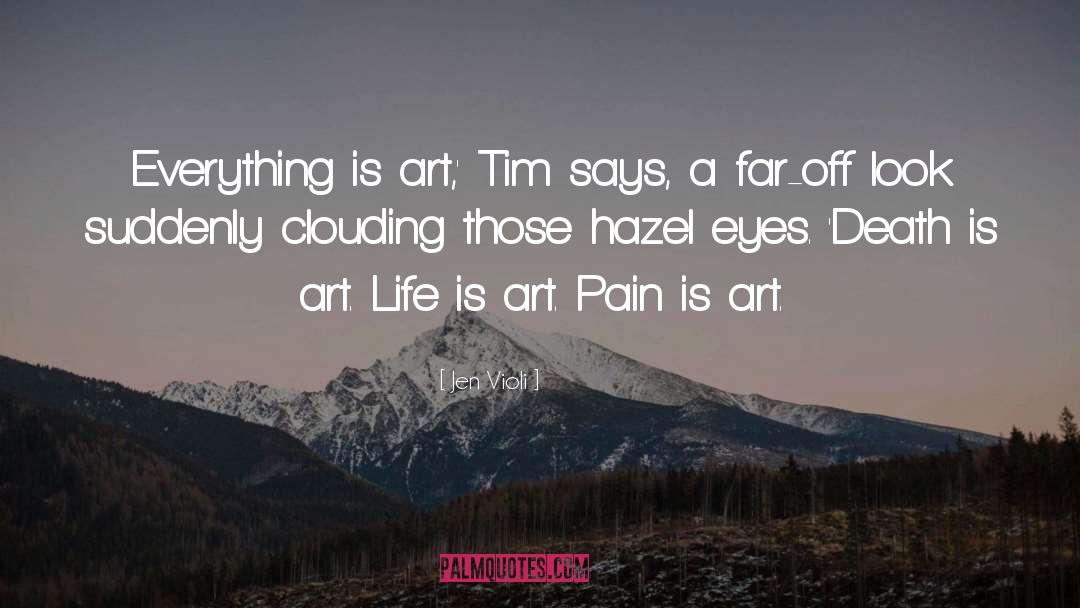 Life Is Art quotes by Jen Violi