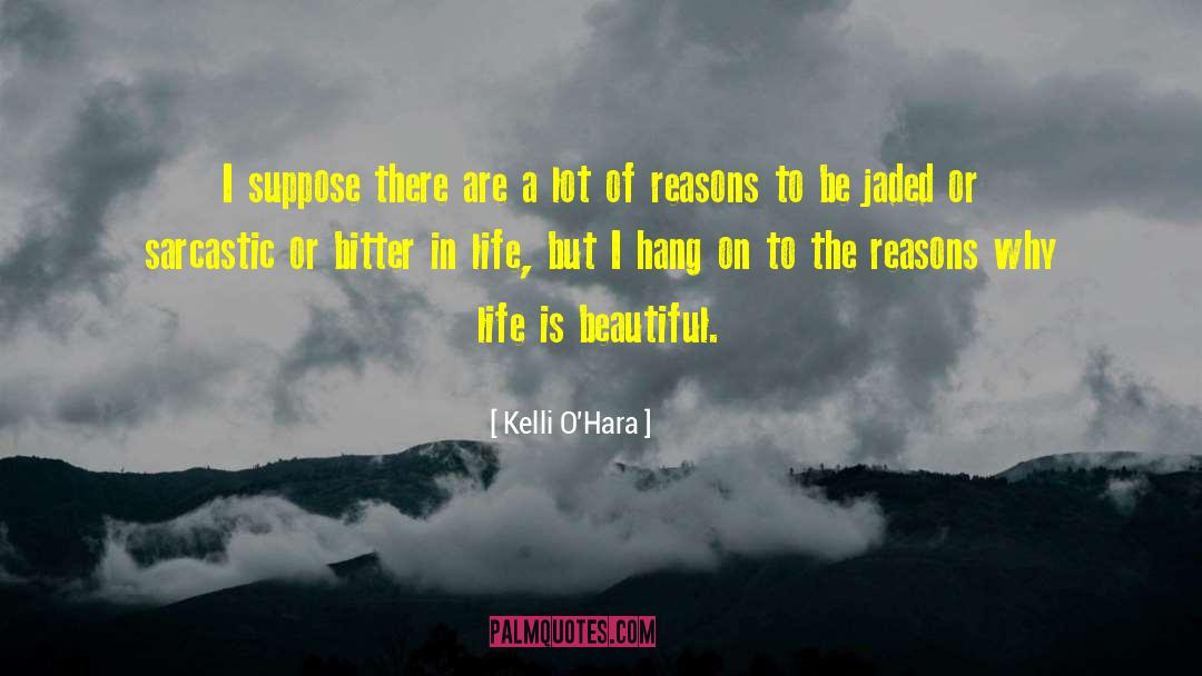 Life Is Beautiful quotes by Kelli O'Hara