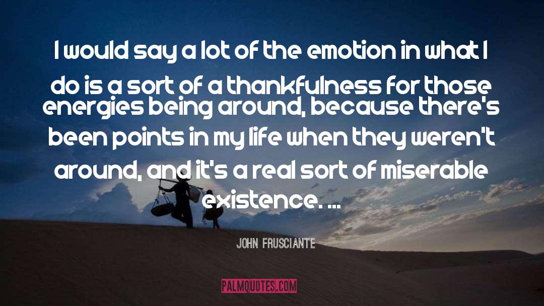 Life Is Better quotes by John Frusciante