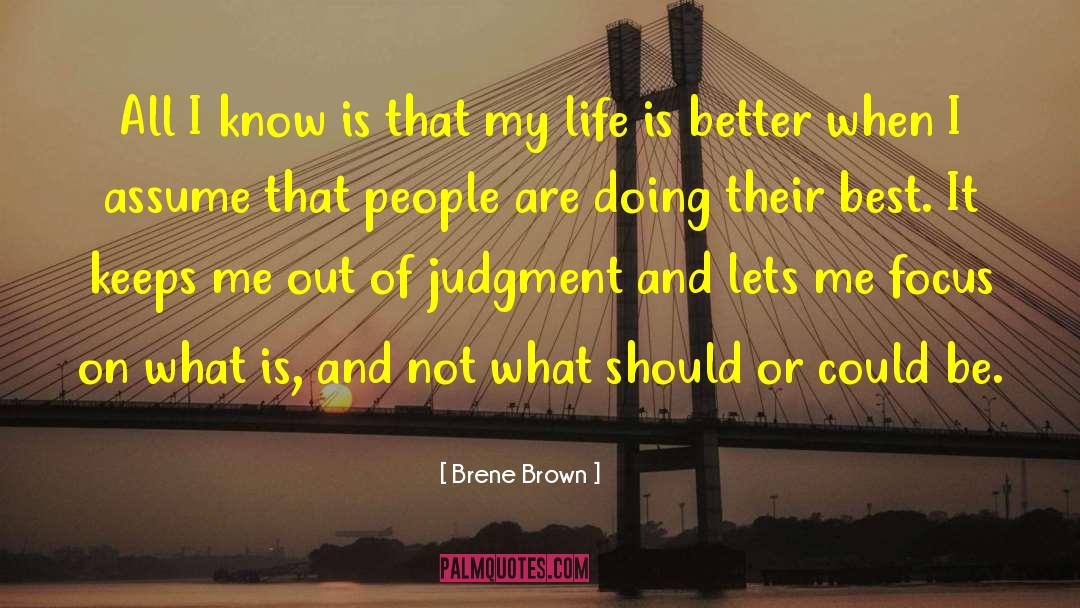 Life Is Better quotes by Brene Brown