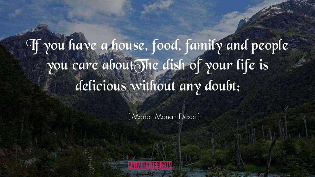 Life Is Delicious quotes by Manali Manan Desai