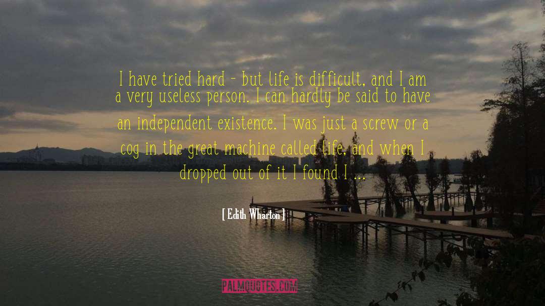 Life Is Difficult quotes by Edith Wharton