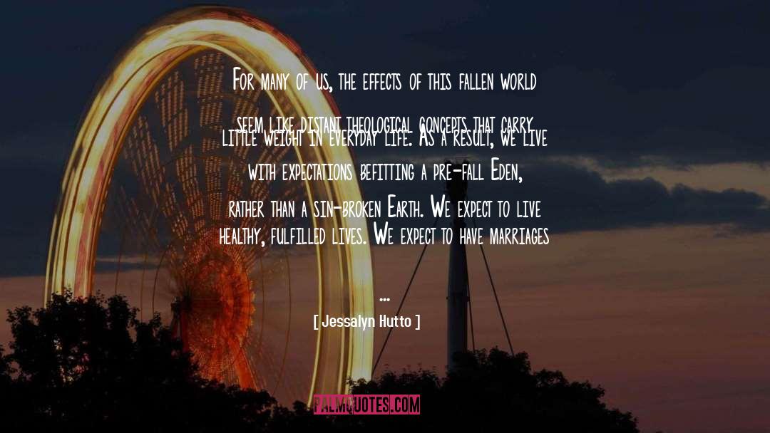 Life Is Difficult quotes by Jessalyn Hutto