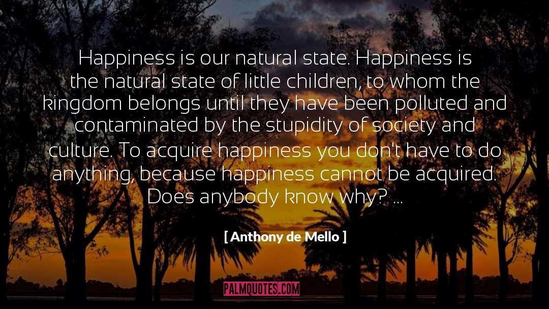 Life Is Easy quotes by Anthony De Mello